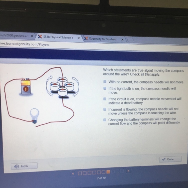 Which statement are true about moving the compass around the wire? Check all that-example-1