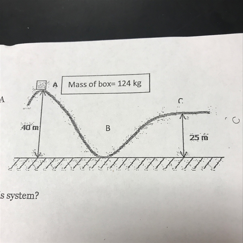 Calculate the potential energy at point a What is the kinetic energy at point B what-example-1