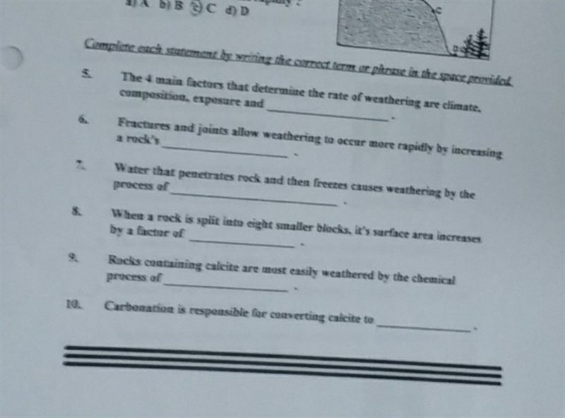 The 4 main factors the determine the rate of weathering are....-example-1