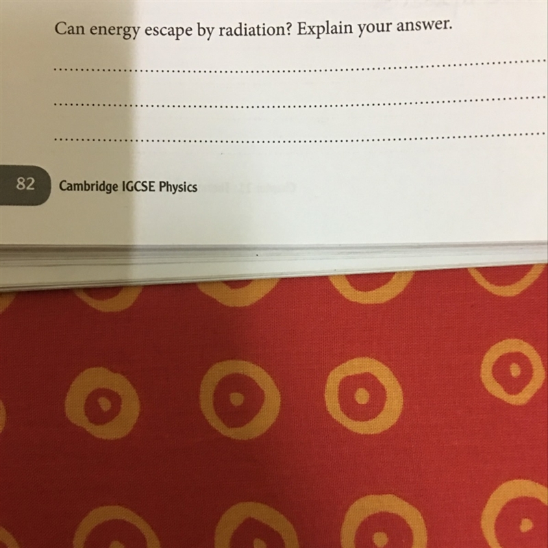 Can energy escape by radiation? Explain your answer.-example-1