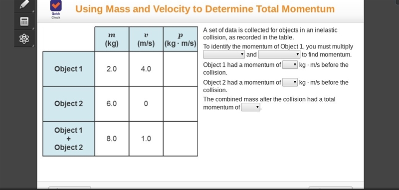 A set of data is collected for object in an inelastic collision, as recorded in the-example-1