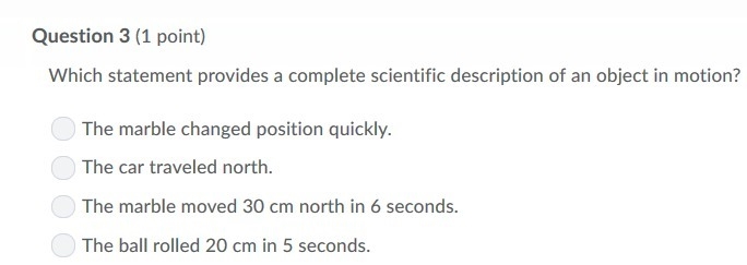 Which statement provides a complete scientific discription of an object in motion-example-1