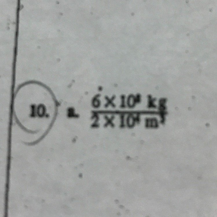 6x10^8 kg ————— 2x10^4 m^3-example-1