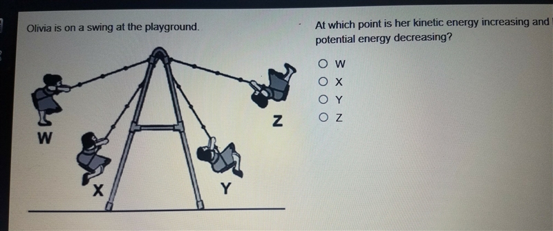 Olivia is on a swing at the playground at which point is her kinetic energy increasing-example-1