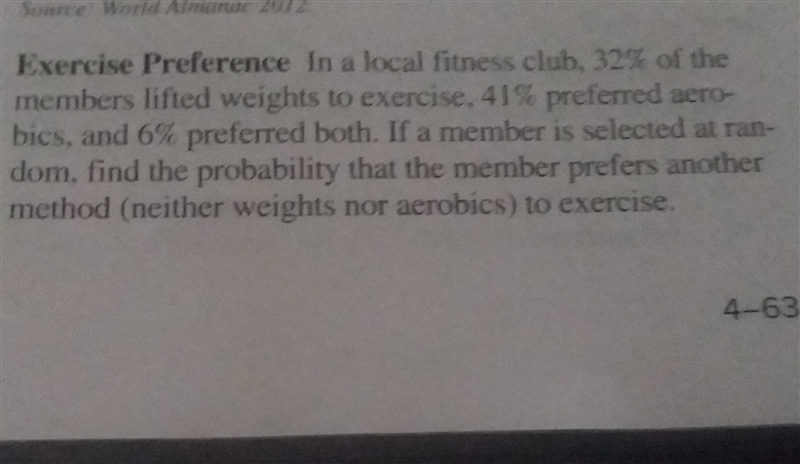 in a local fitness club 32% of the members lifted weights, 41% preferred aerobics-example-1