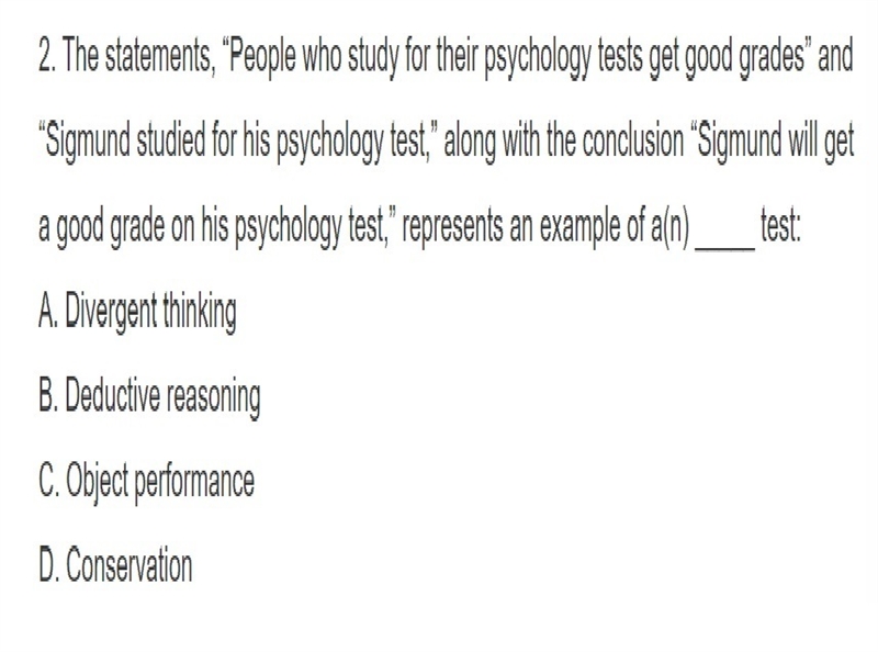 The statements, "people who study for their psychology tests get good grades-example-1