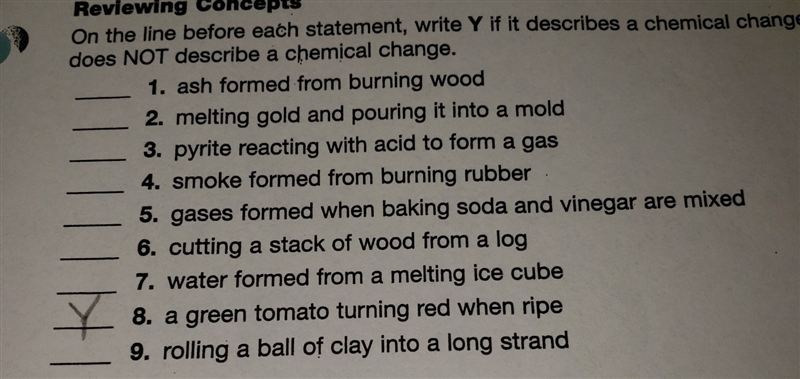 Comment Y if its a chemical change put N if it DOESNT describe a chemical change (this-example-1