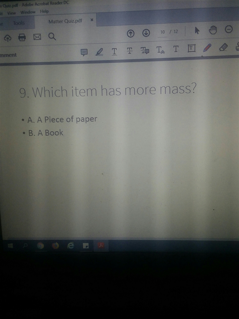 Which item has more mass I think it is A. A. Piece of paper B. A book-example-1