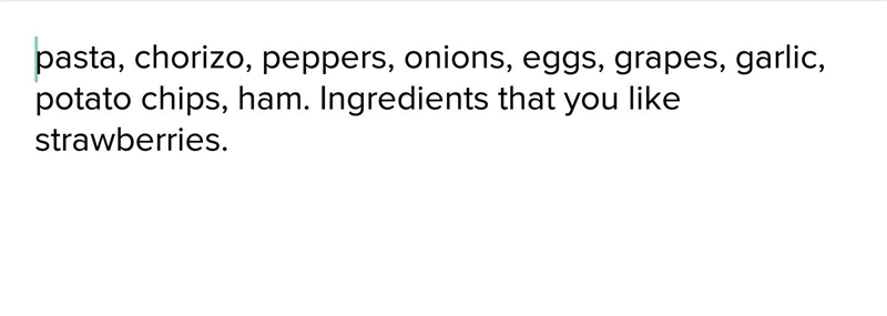 Escucha el audio sobre mi comida favorita. Click here for the audio. ¿Qué ingredientes-example-1