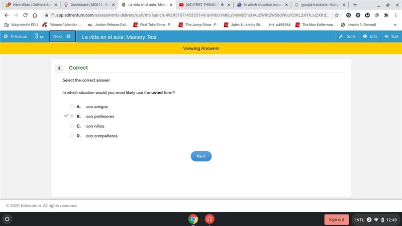 In which situation would you most likely use the usted form? A. con amigos B. con-example-1