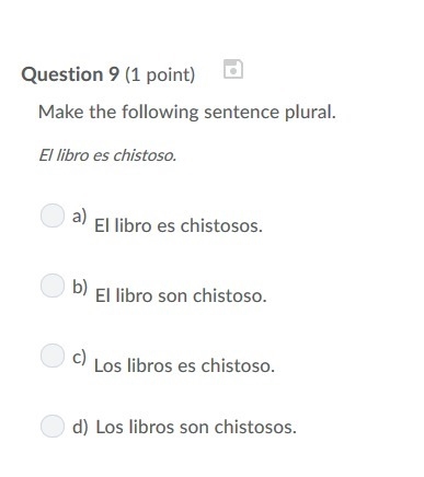 PLEASE HELP ASAP!!! CORRECT ANSWER ONLY PLEASE!!! Make the following sentence plural-example-1