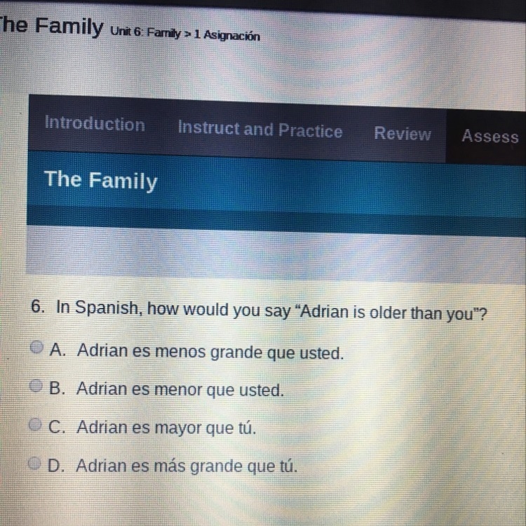 In spanish , how would you say “Adrian is older than you” ?-example-1