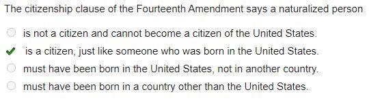 The citizenship clause of the Fourteenth Amendment says a naturalized person-example-1