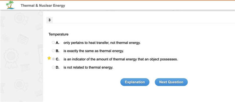 temperature... A.) is not related to thermal energy B.) is an indicator of the amount-example-1