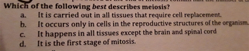 Answer a b or c what describes meiosis the best-example-1