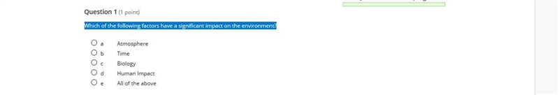 Which of the following factors have a significant impact on the environment?-example-1