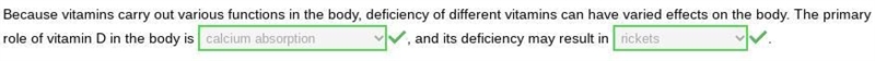 Because vitamins carry out various functions in the body, deficiency of different-example-1