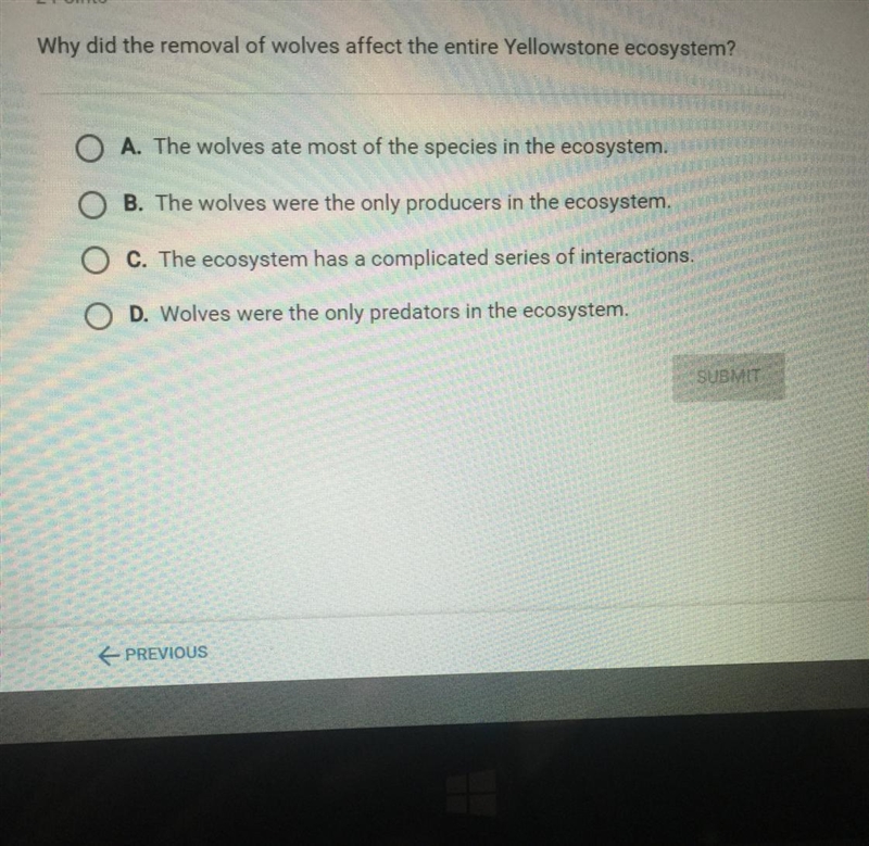 Why did the removal of wolves affect the entire Yellowstone ecosystem?-example-1