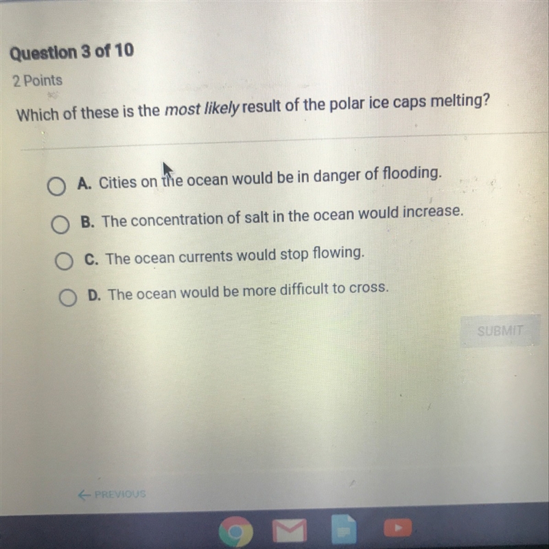 Which of these is the most likely result of the polar ice caps melting-example-1