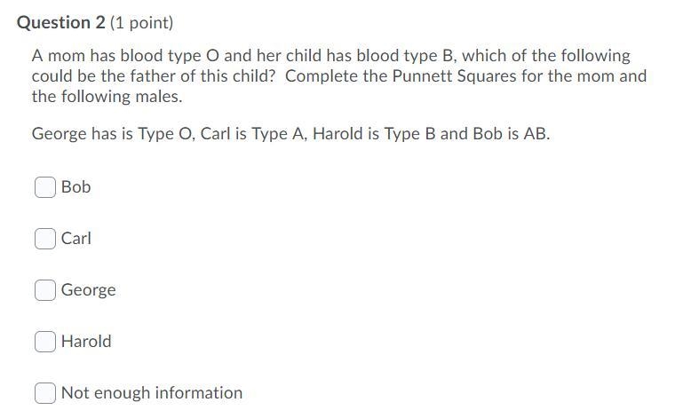 A mom has blood type O and her child has blood type B, which of the following could-example-1