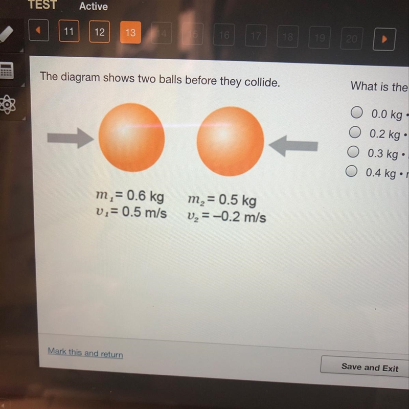 The diagram shows two balls before they collide what is the momentum of the system-example-1