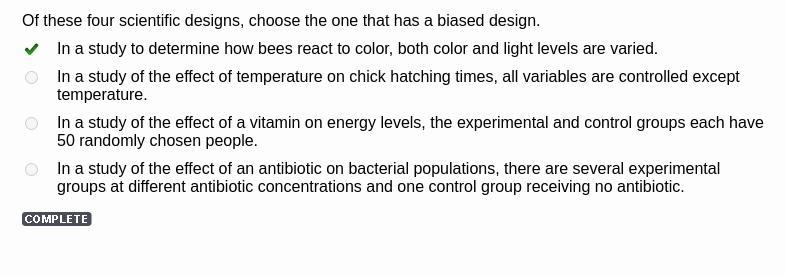 Of these four scientific designs, choose the one that has a biased design. 1.In a-example-1