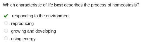 Which characteristic of life best describes the process of homeostasis-example-1