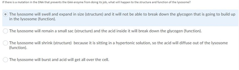 Help Plz! 3. If there is a mutation in the DNA that prevents the GAA enzyme from doing-example-1