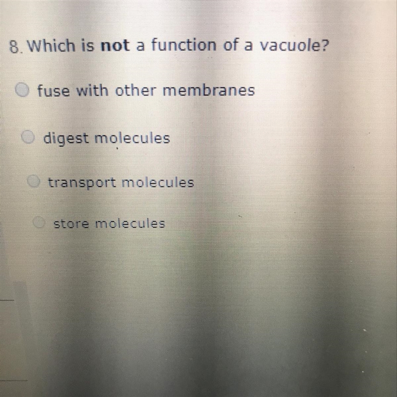 Which is not a function of a vacuole?-example-1