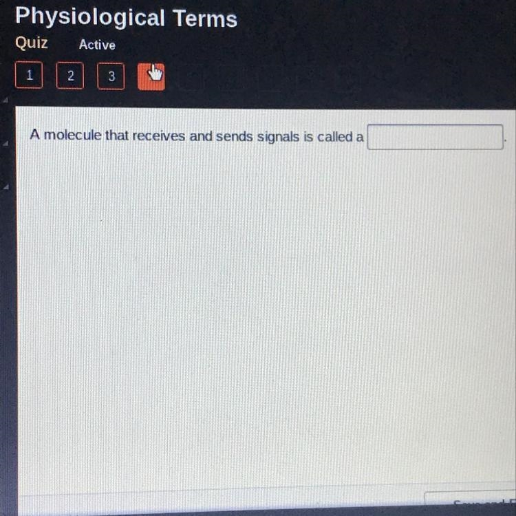 A molecule that receives and sends signals is called a-example-1