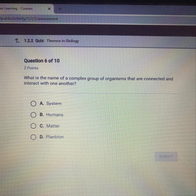 What is the name of a complex group of organisms that are connected and interact with-example-1