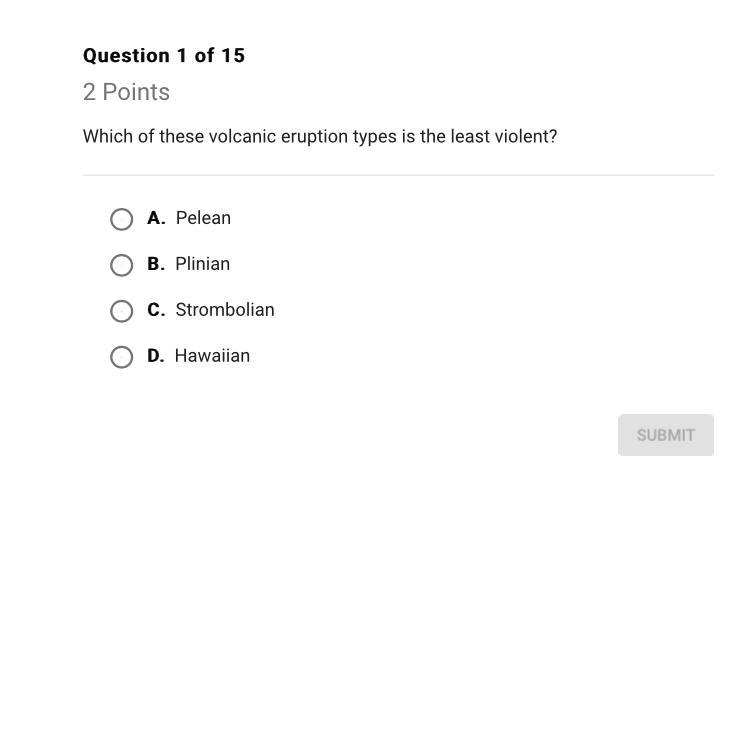 Which of these volcanic eruptions types is the least violent-example-1