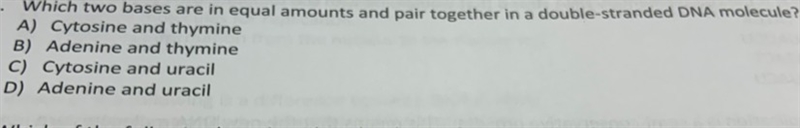 Which two bases are in equal amounts and pair together in a double stranded dna molecule-example-1