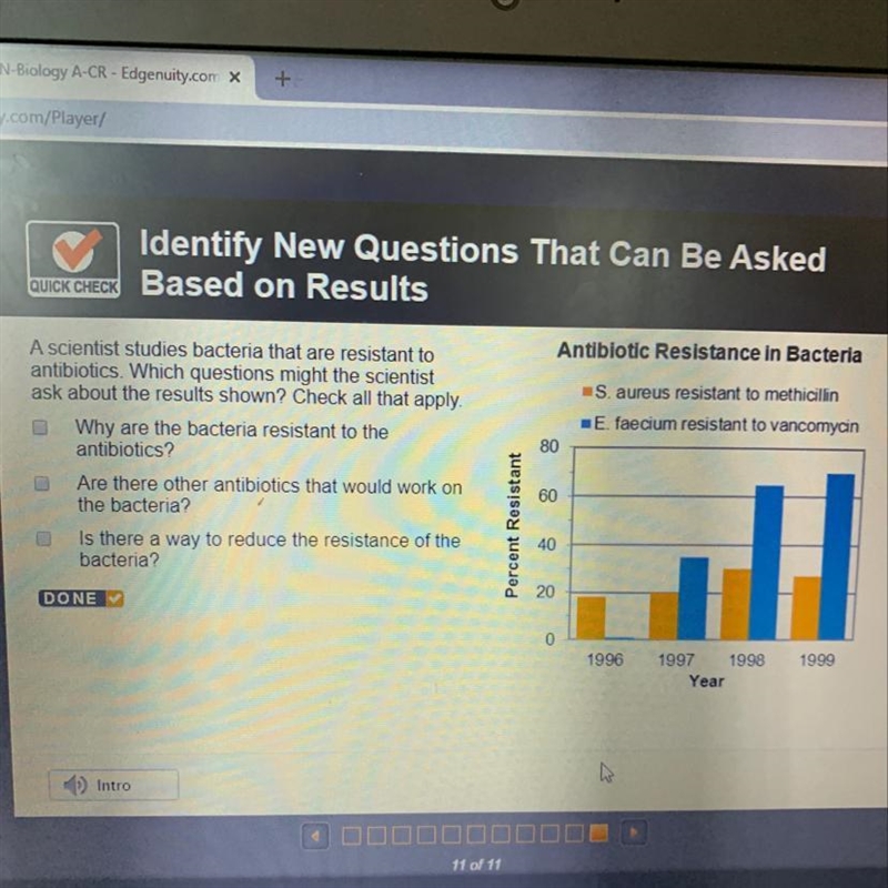 A scientist studies bacteria that are resistant to antibiotics. Which questions might-example-1