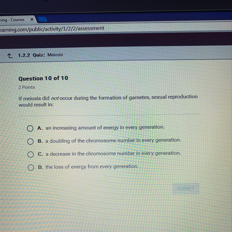 If meiosis did NOT occur during the formation of gametes, sexual reproduction would-example-1