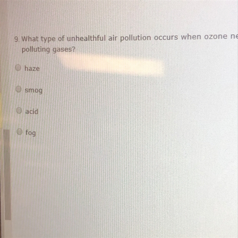 What type of unhealthy air pollution occurs when ozone near the ground mixes with-example-1