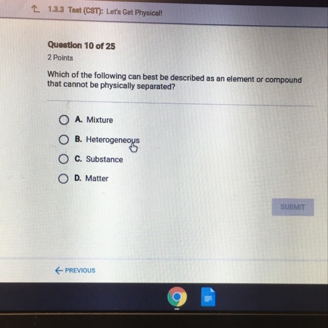 Which of the following can best be described as en element or compound that cannot-example-1