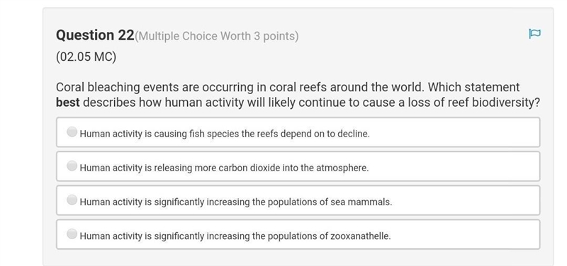 HELP!!! Coral bleaching events are occurring in coral reefs around the world. Which-example-1