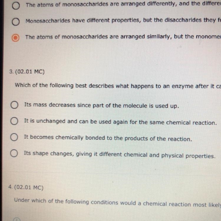 Which of the following best describes what happens to an enzyme after it catalyzes-example-1