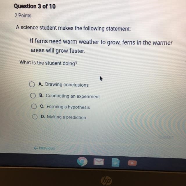 A science student makes the following statement: If ferns need warm weather to grow-example-1