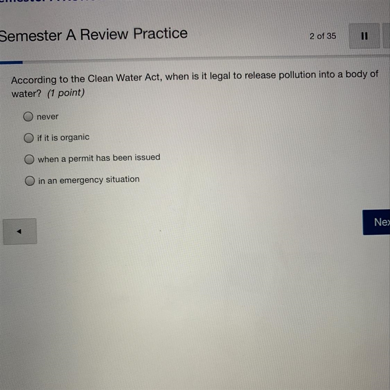 A. never b . if its organic c. when a permit has been issued d. in an emergency situation-example-1