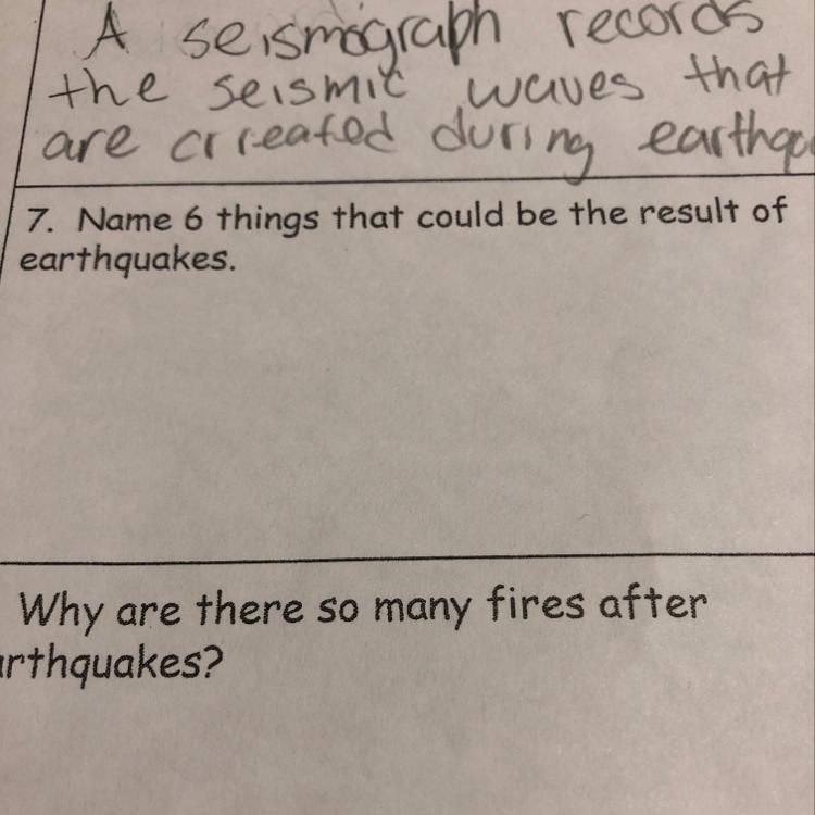 Name 6 things that could be the result of earthquakes-example-1