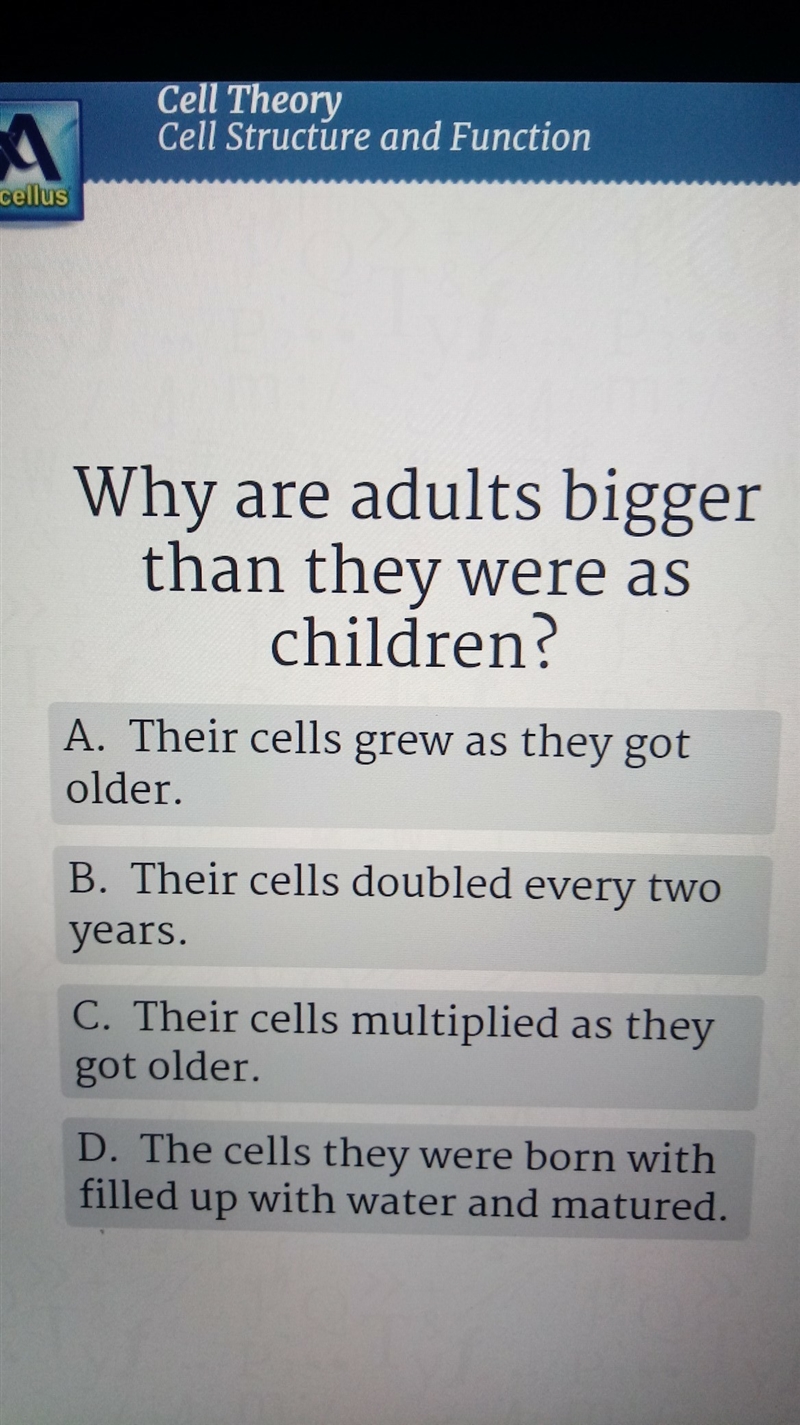 Why are adults bigger than they were as children biology-example-1