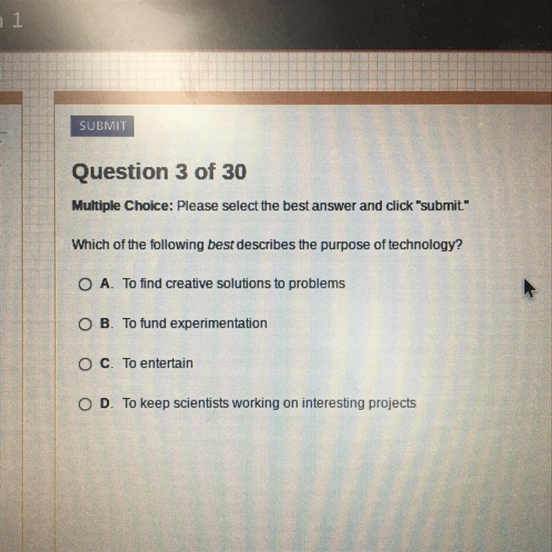 Which of the following best describes the purpose of technology?-example-1