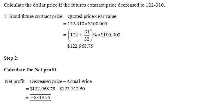 Dudley Savings Bank wishes to take a position in Treasury bond futures contracts, which-example-2