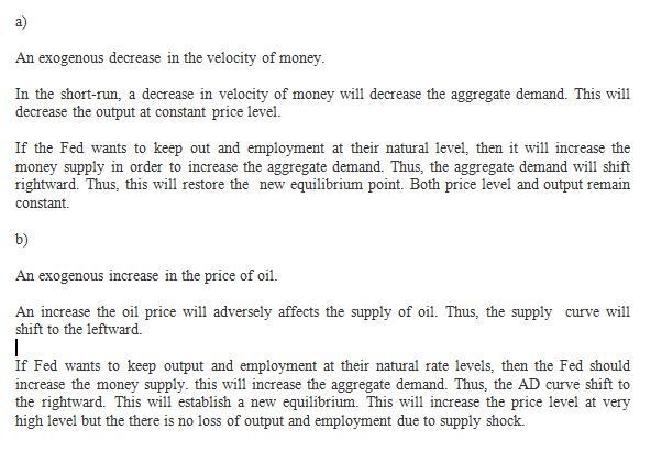 Let’s examine how the goals of the Fed influence its response to shocks. Suppose that-example-1