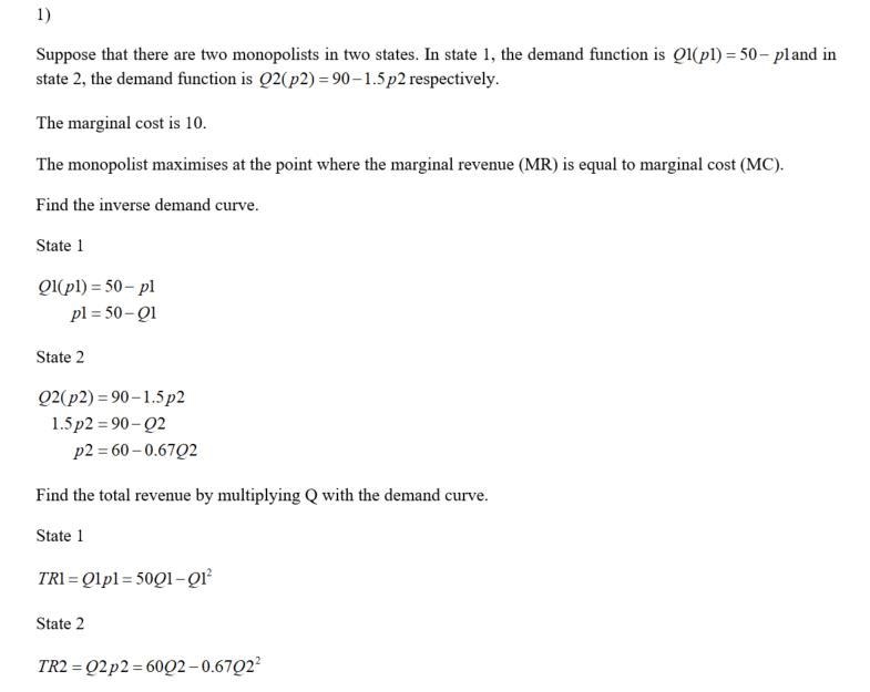 A monopolist sells in two states. The demand function in state 1 and 2 respectively-example-1