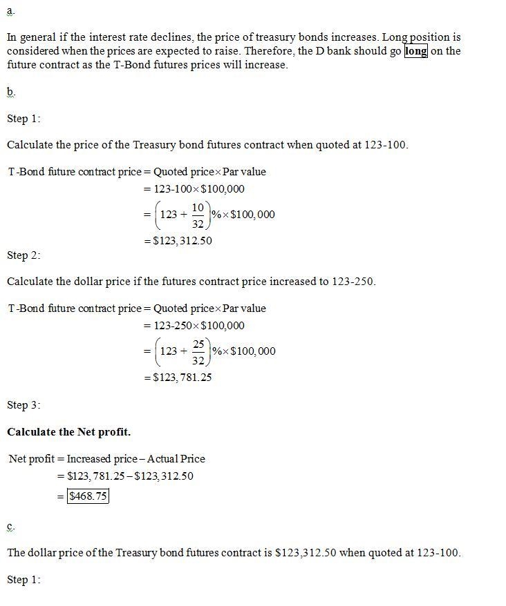 Dudley Savings Bank wishes to take a position in Treasury bond futures contracts, which-example-1