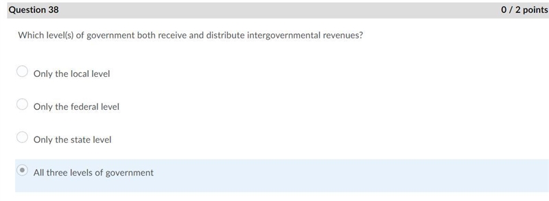 Which level(s) of government both receive and distribute intergovernmental revenues-example-1