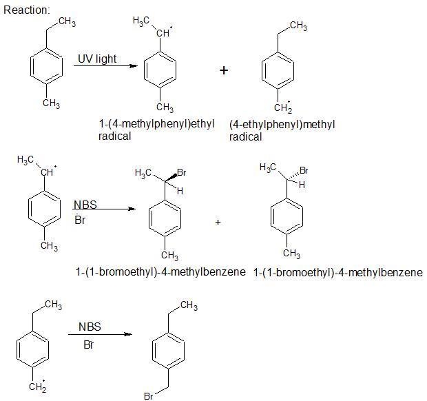 Upon treatment with NBS and irradiation with UV light, 1-ethyl-4-methylbenzene produces-example-1